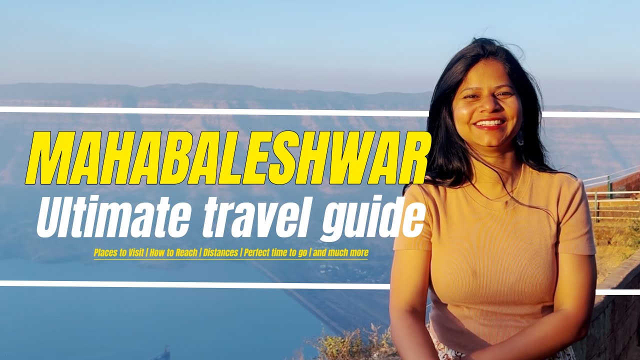 Mahabaleshwar Hill Station | Mahabaleshwar Tourist Places | Ultimate Travel Guide | Sightseeing