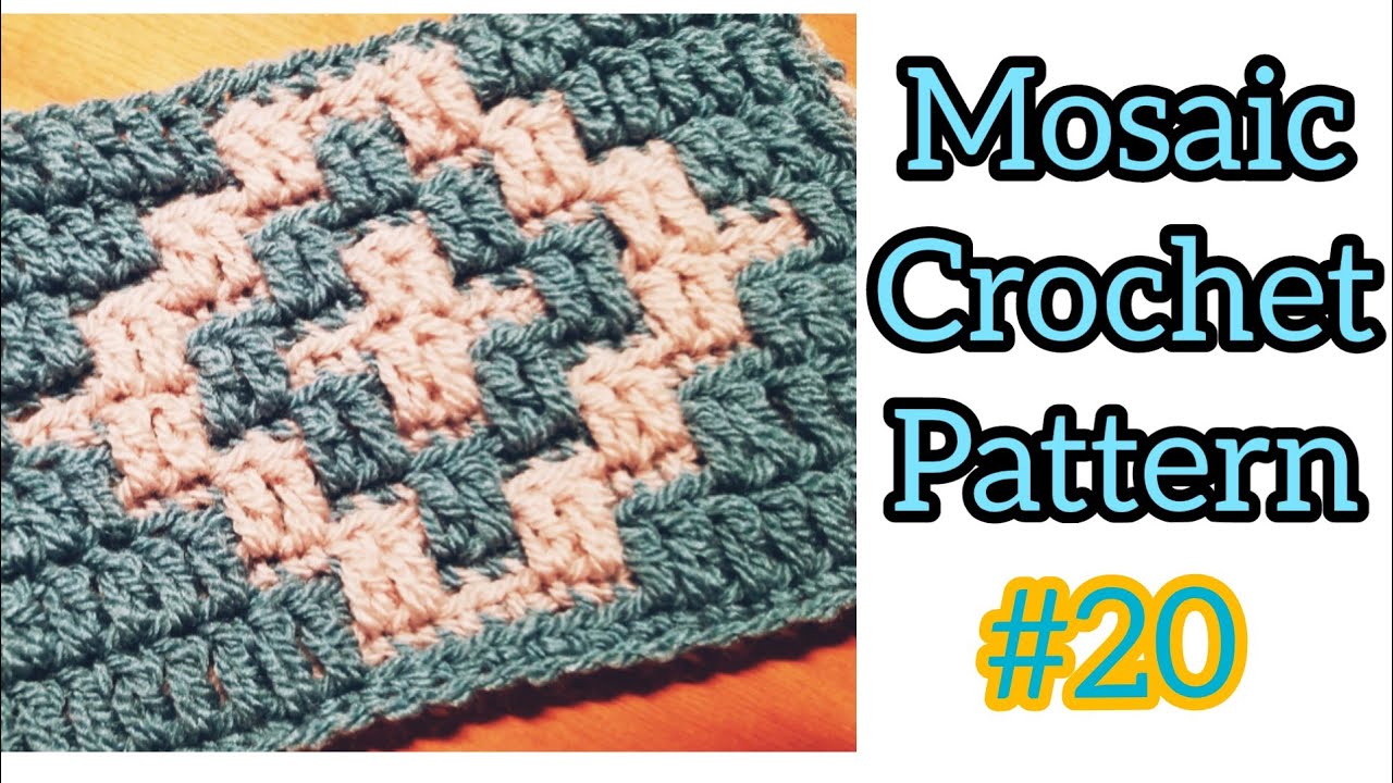Mosaic Crochet Tutorial- pattern # 20 Easy Beginner Friendly Mosaic Crochet -MULTIPLE 20 + 5 CHART 8