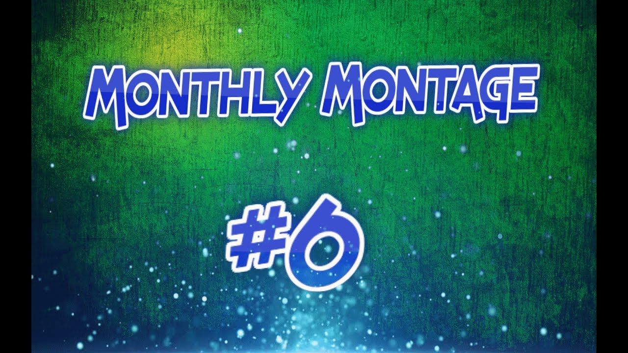 MONTHLY MONTAGE! August 2017!