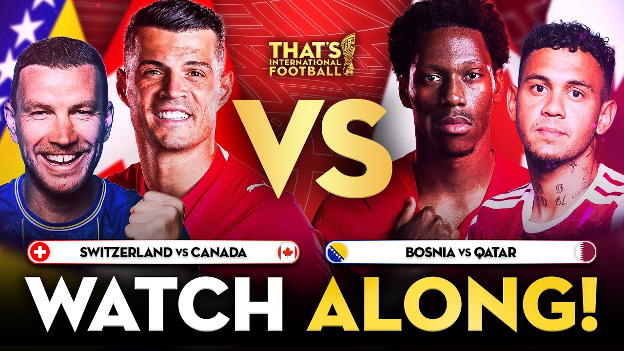 Switzerland vs Canada LIVE World Cup Watchalong