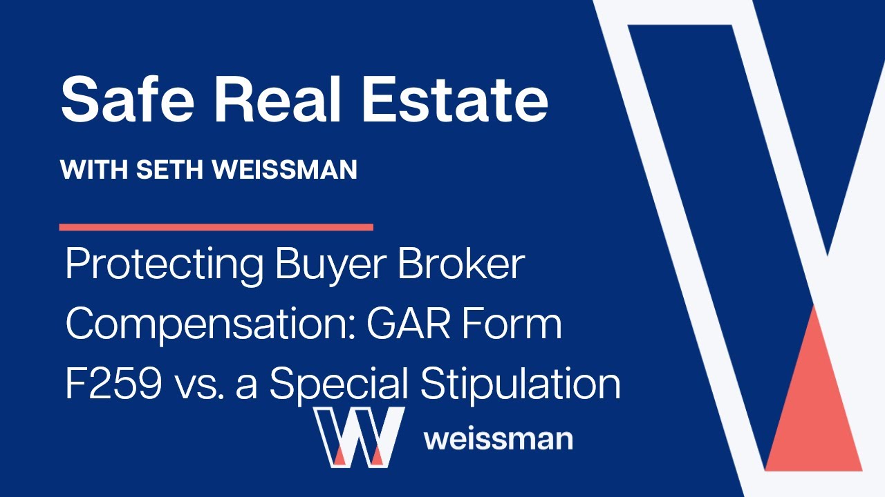 Safe Real Estate:  Protecting Buyer Broker Compensation GAR Form F259 vs  A Special Stipulation
