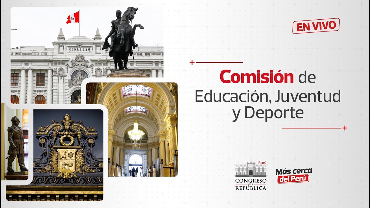 🔴 EN VIVO: Sesión de la Comisión de Educación, Juventud y Deporte | 16/09/2025