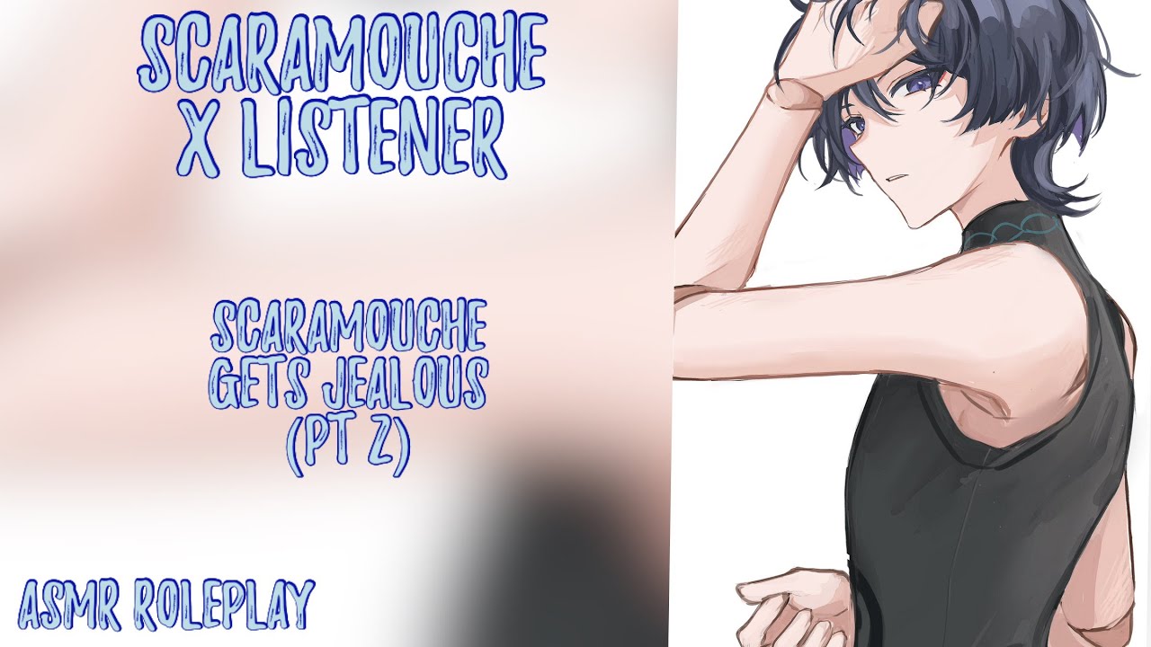 [ASMR] Scaramouche gets jealous (Part 2) - Genshin Impact ASMR