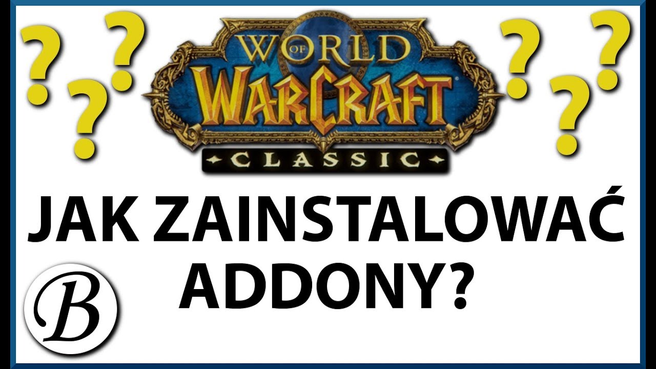 WoW Classic PL | Czym są ADDONY i jak je zainstalować? | PORADNIK #05