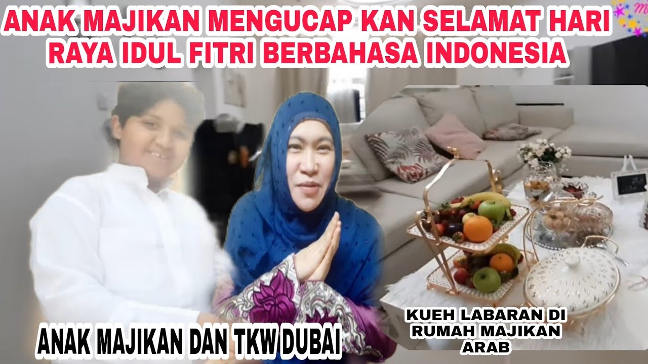 TKW DAN ANAK MAJIKAN ARAB MENGUCAP Kan SELAMAT IDUL FITRI BERBAHASA INDONESIA  //VLOG TKW ARAB