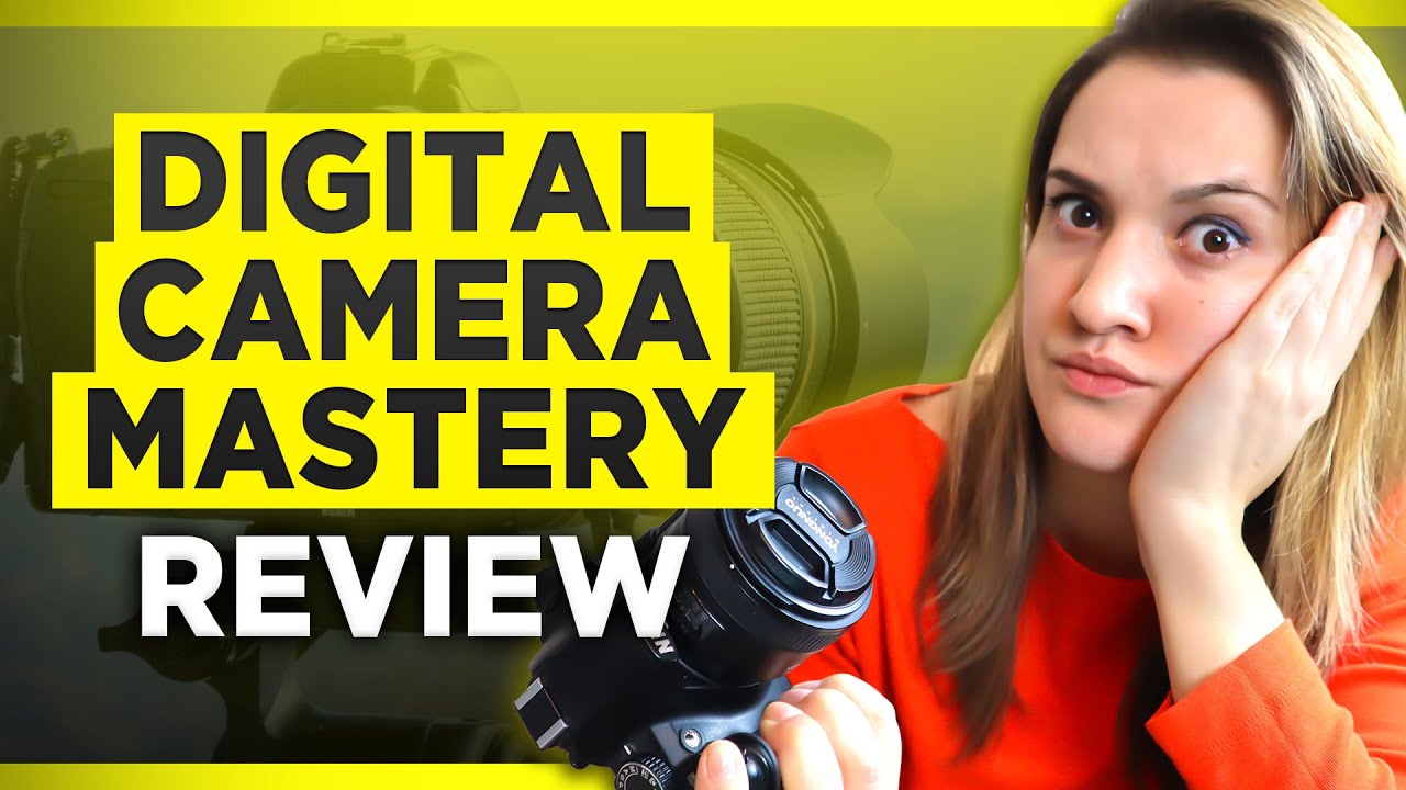 Digital Camera Mastery Review - Great Photography Course for Beginners
