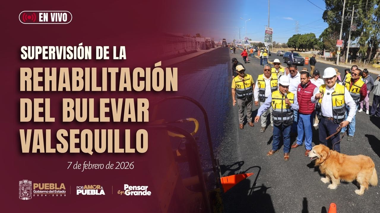 Supervisión de la Rehabilitación del Bulevar Valsequillo.