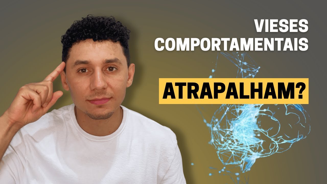 VIESES COMPORTAMENTAIS: o erro invisível que te faz perder dinheiro