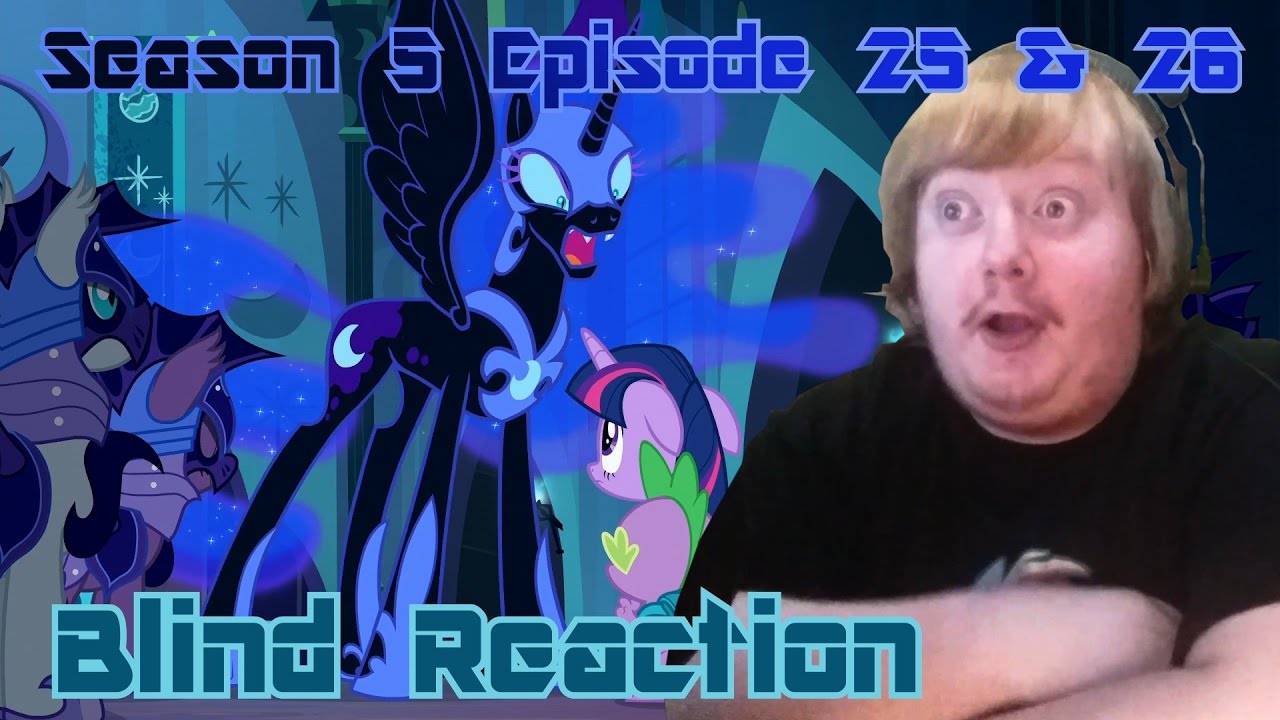 Blind Reaction - MLP: FIM S5 E25 & 26 
