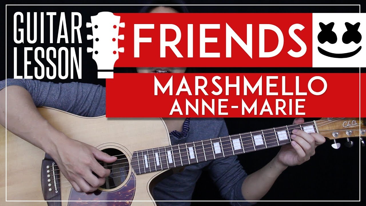 FRIENDS Guitar Tutorial - Marshmello & Anne-Marie Guitar Lesson 🎸 |Fingerpicking Chords + No Capo|