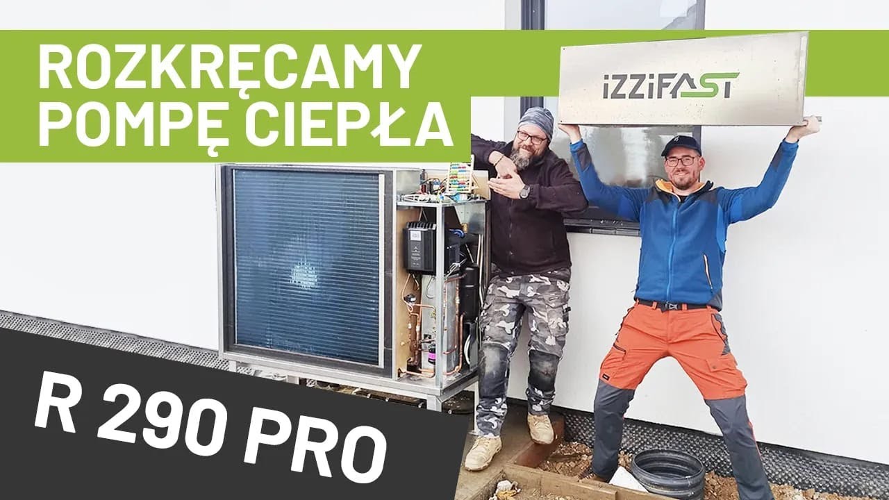 Rozkręcamy propanową pompę ciepła iZZiFAST R290