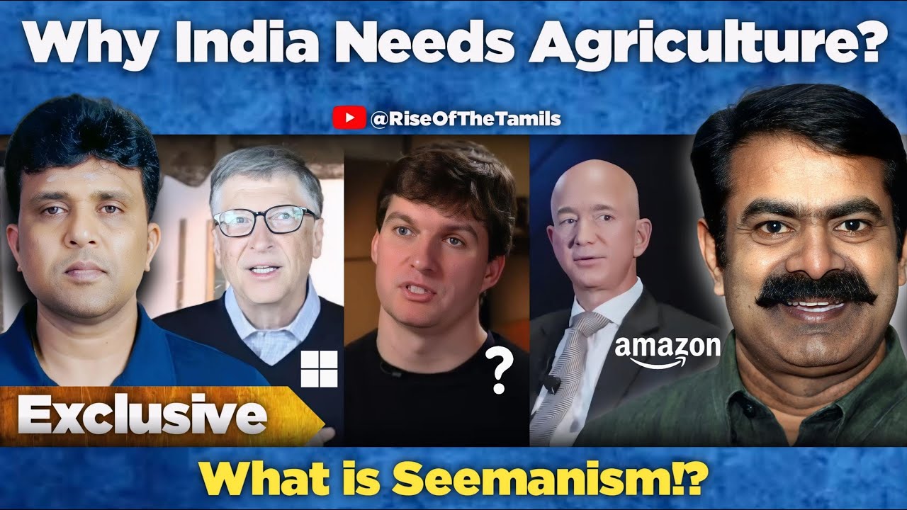 Why India Needs Agriculture?| What is Seemanism?|Seeman the visionary|NTK|Naam Tamilar Katchi|