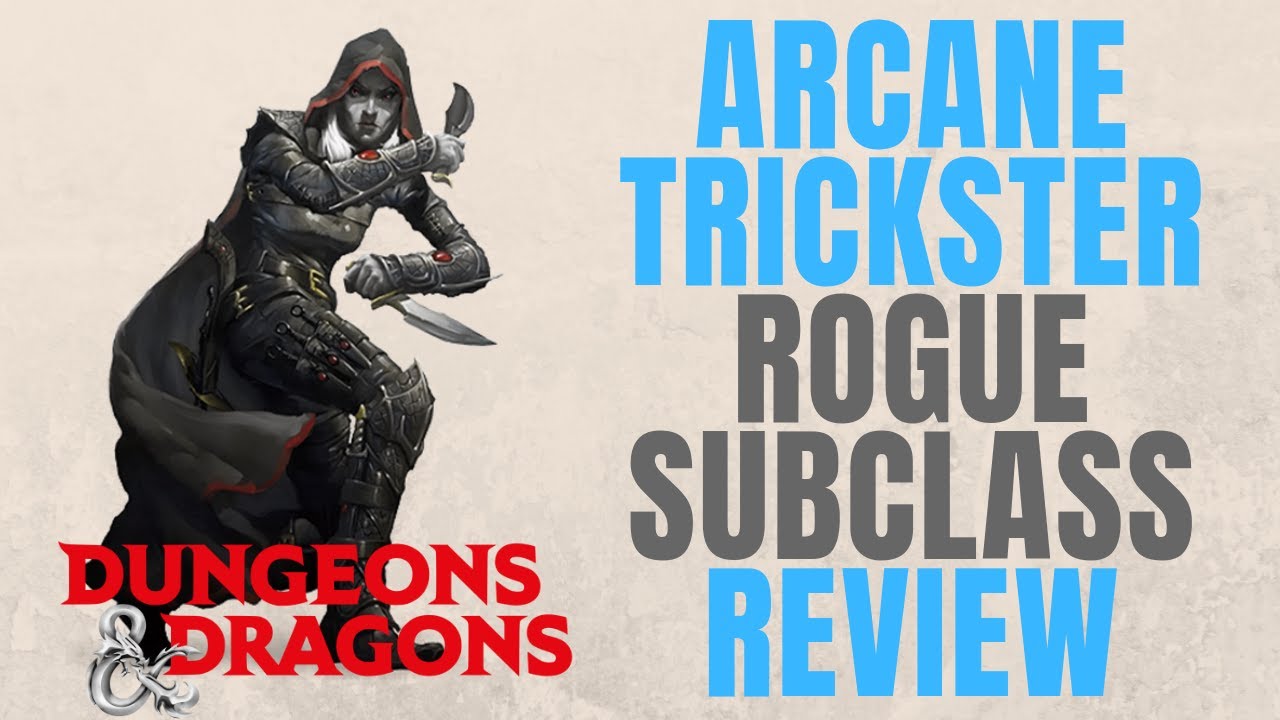 Arcane Trickster Rogue - D&D 5e Subclass Series