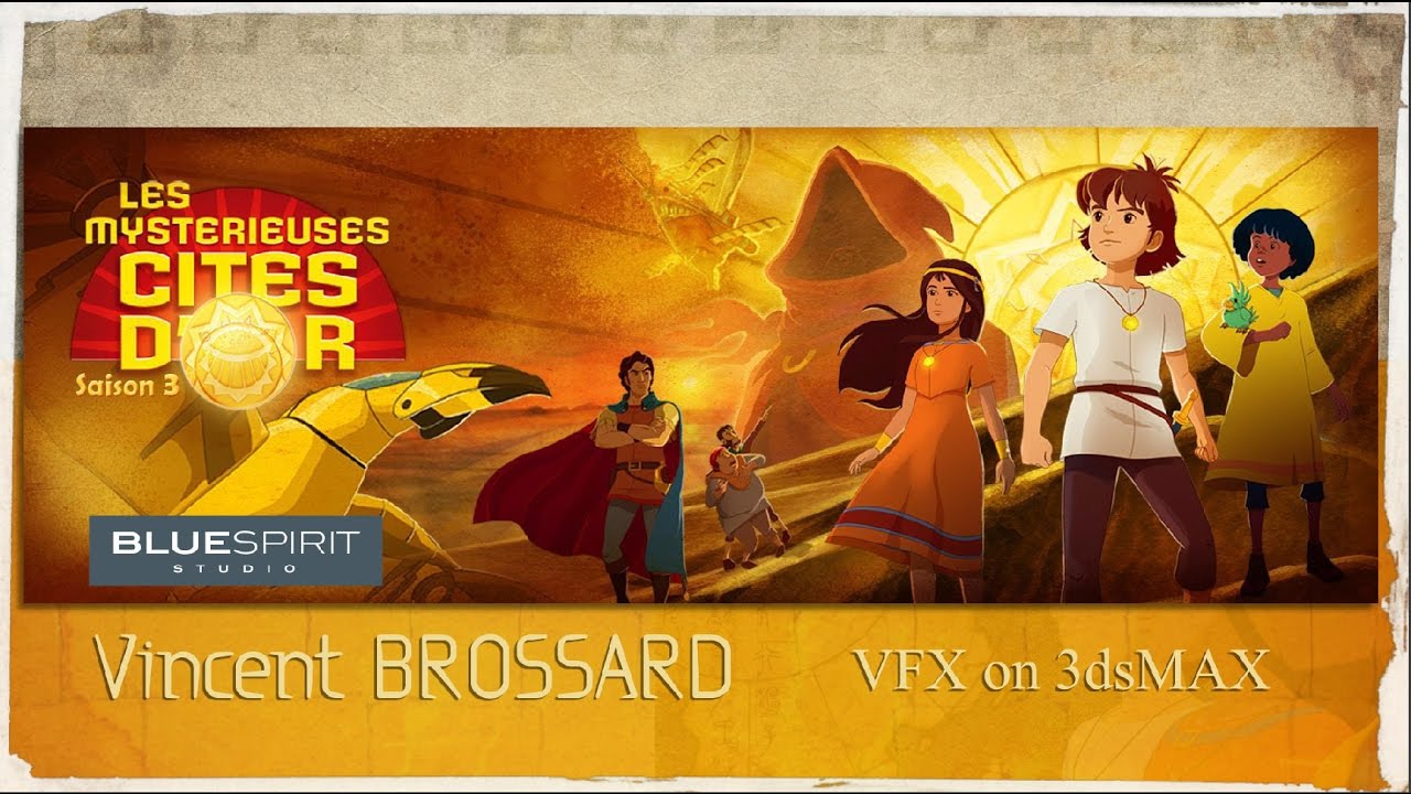VFX _ Les mystérieuses cités d'or. saison3