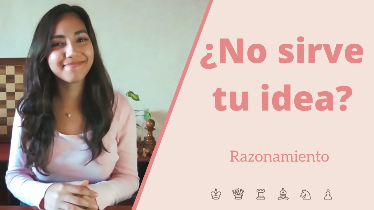 Mejora tu razonamiento, IDEAS QUE NO SIRVEN  en ajedrez