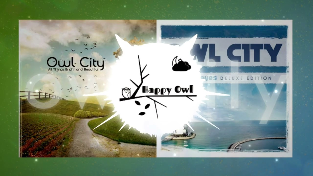 Fireburn - An Owl City Mashup (by Happy Owl)