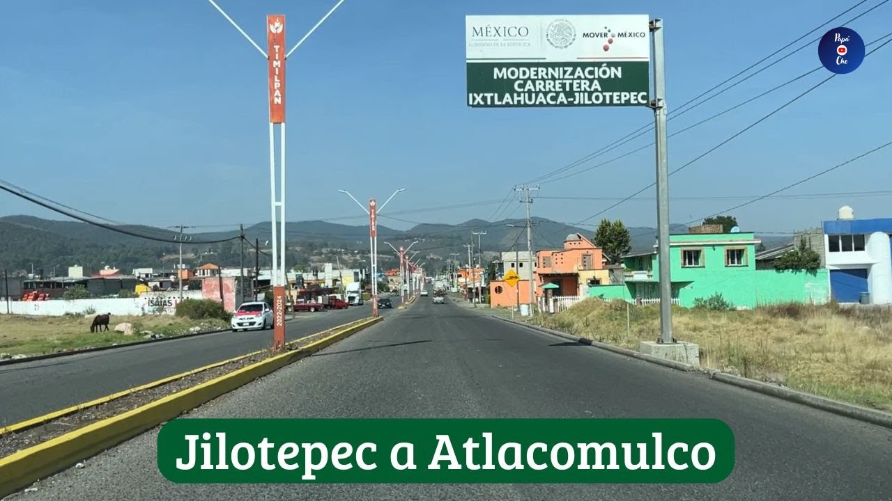 JILOTEPEC DE MOLINA - ATLACOMULCO, EDOMEX (Por la Libre)