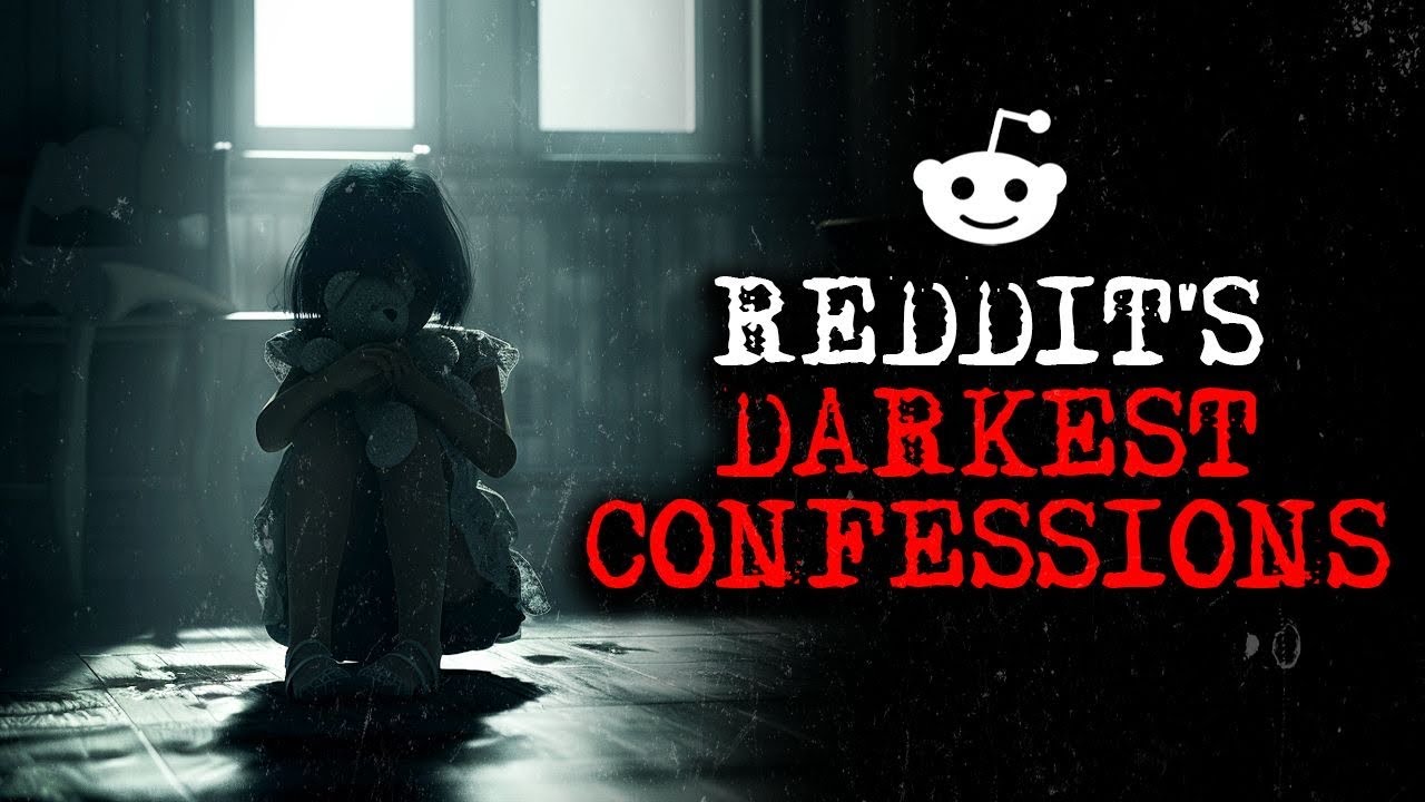 Reddit's Darkest Confessions [15]