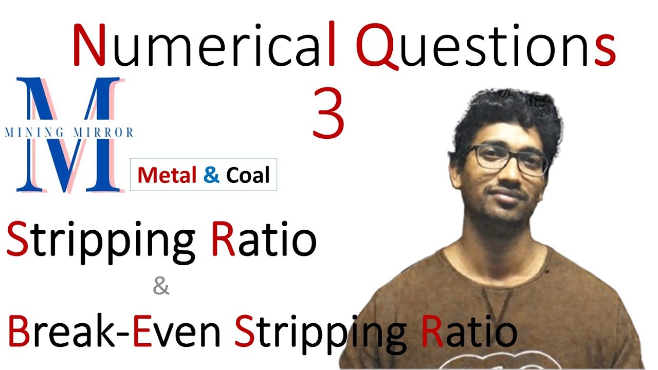 Stripping & Break-even Stripping Ratio Numerical for Mining Exams | Both for Metal and Coal Aspirant