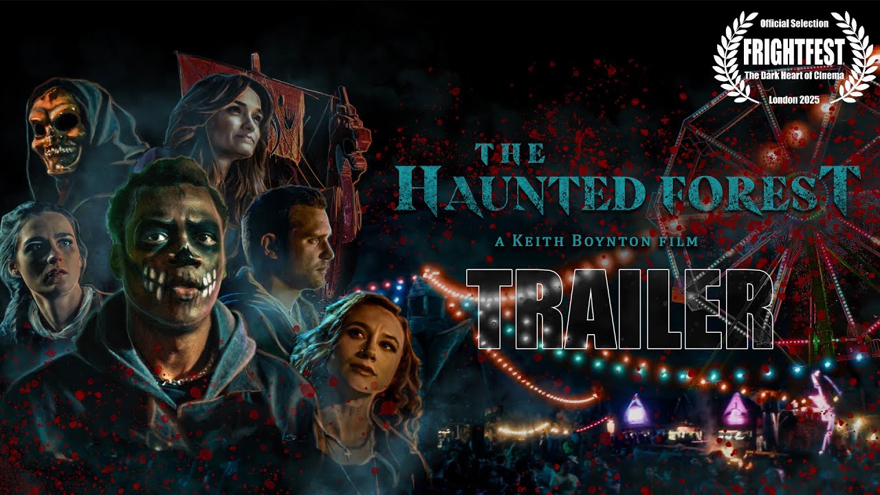 THE HAUNTED FOREST Official Trailer 2025 FrightFest World Premiere