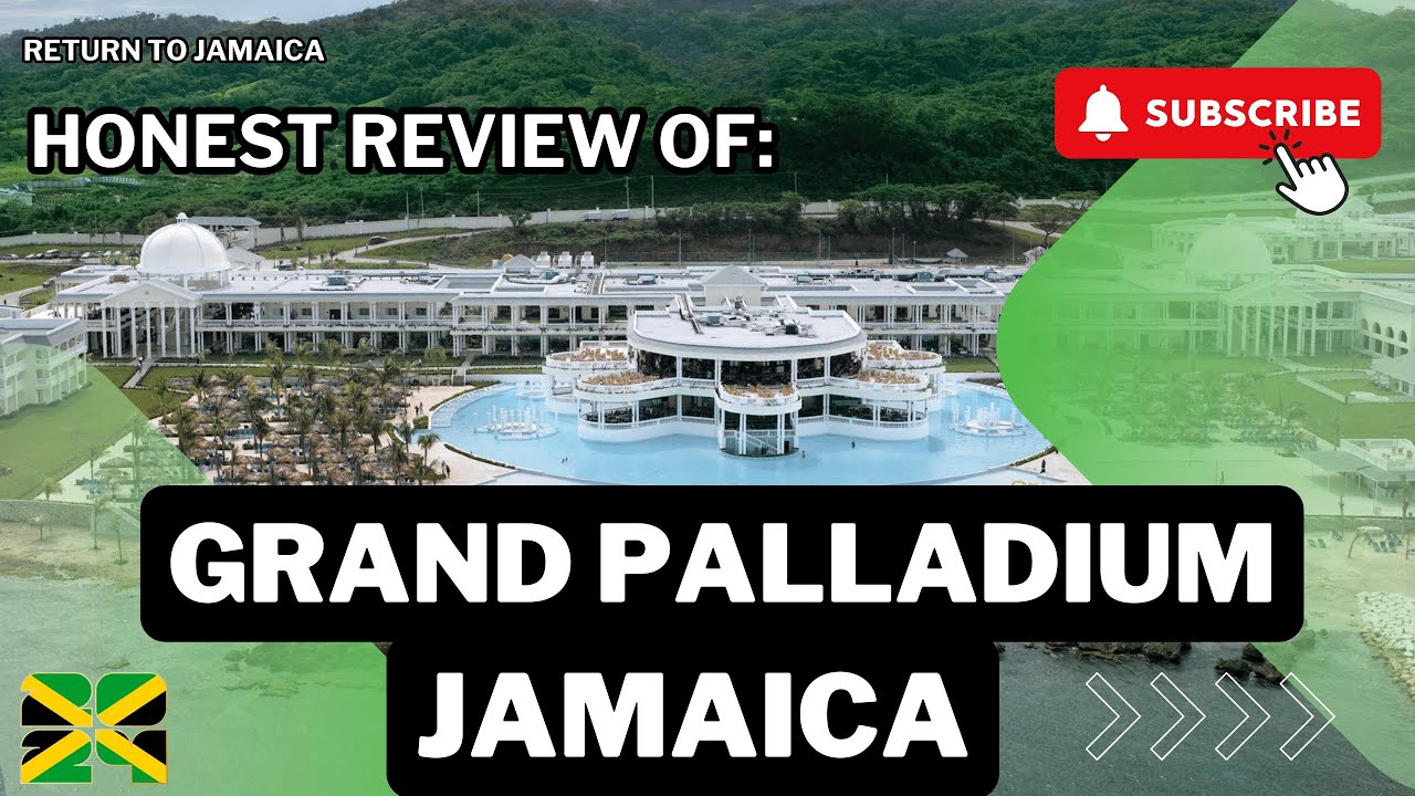What to know before going to Grand Palladium Jamaica: Honest review of Grand Palladium Lady Jamaica