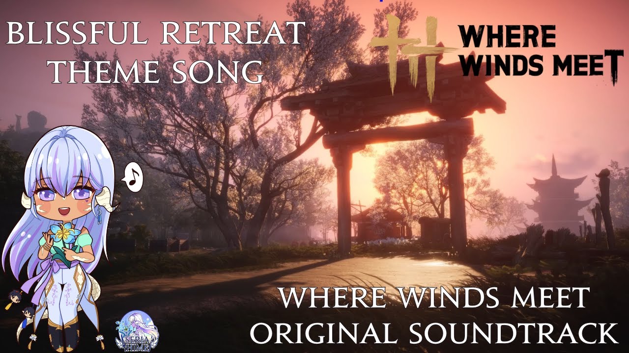 Where Winds Meet - Blissful Retreat Theme Song 1 Hour OST Loop