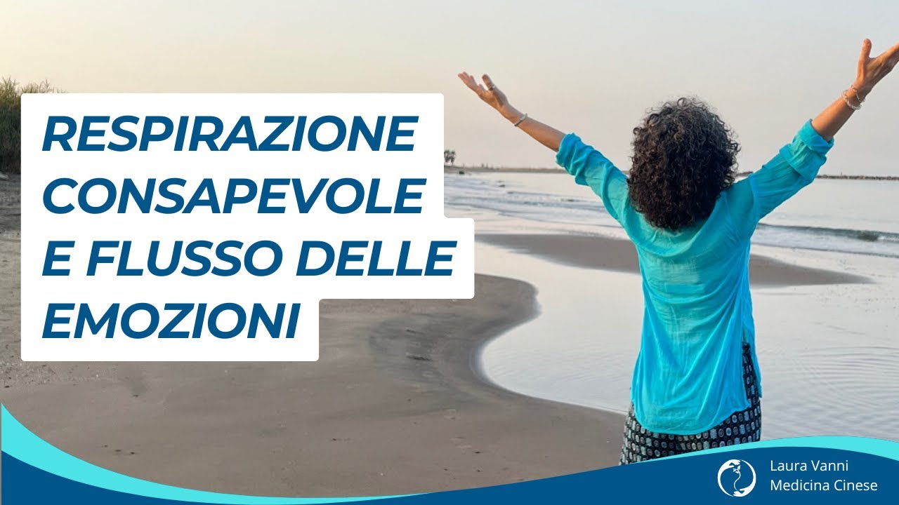 Respirazione consapevole e flusso delle emozioni. Lo yangsheng nella vita quotidiana