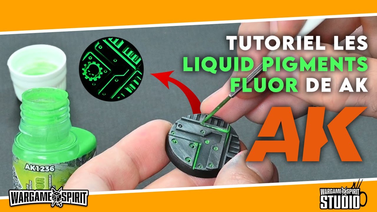 Wargame Spirit Studio - Tutoriel utiliser les Liquid Pigments Fluor AK