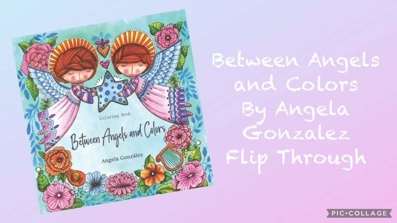 Between Angels and Colors by Angela Gonzalez Flip Through