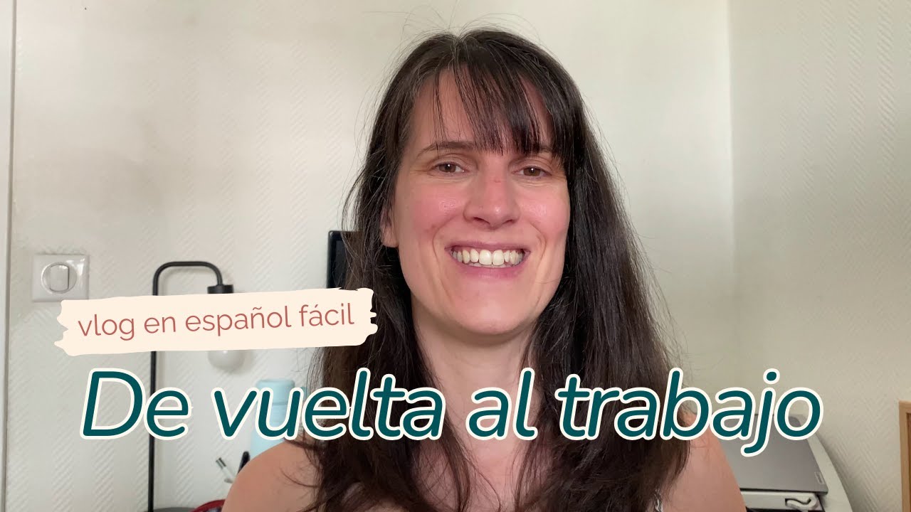 Vlog en espagnol - c'est la rentrée !
