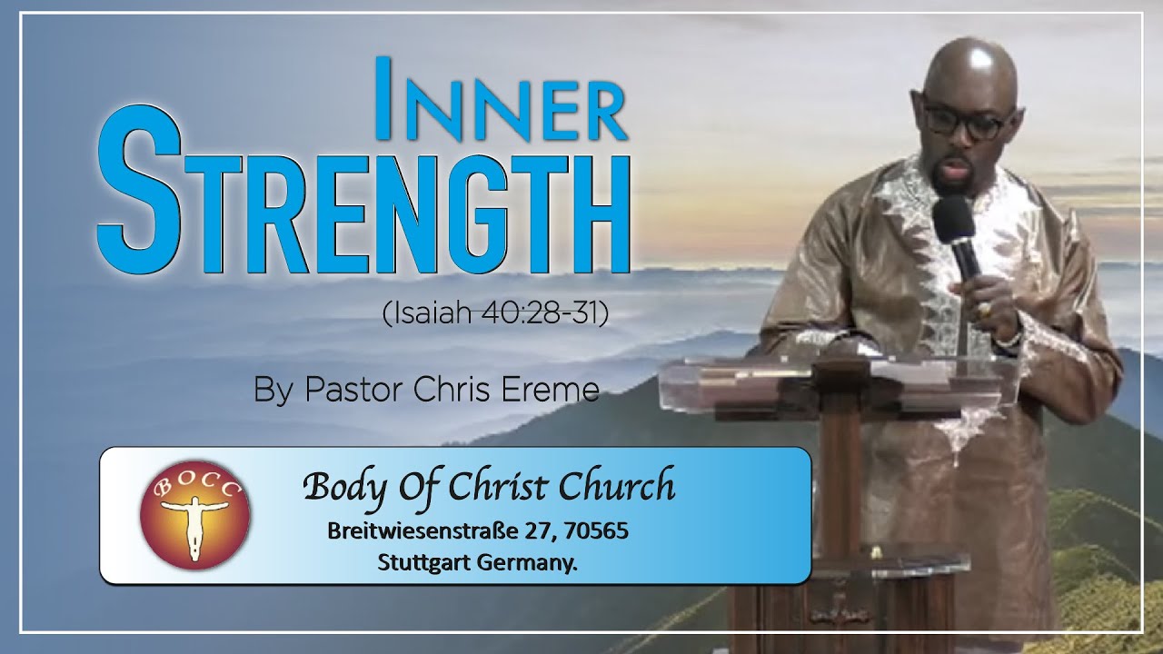Inner Strength by Pastor Chris Ereme