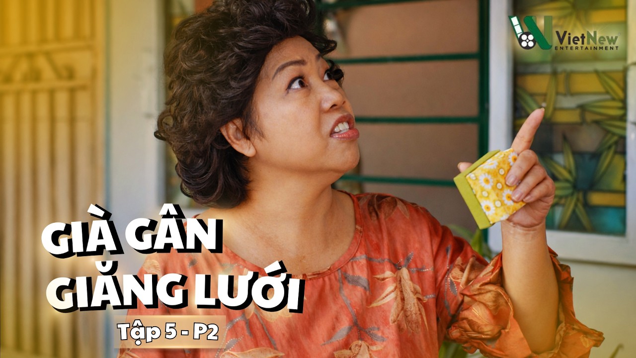 [Tập 5] Già Gân Giăng Lưới - P2 | Phim Sitcom 2026 | Tình Công Nhân #phimviet2026 #tinhcongnhan