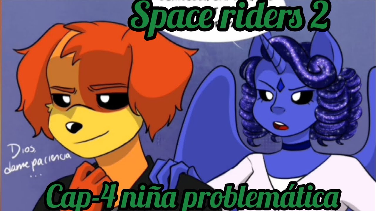 Space riders 2 / capitulo 4 niña problemática / Cómic dub Español / #smilingcritters 