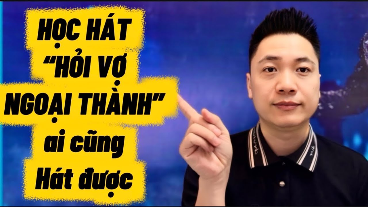 Học Hát “ Hỏi Vợ Ngoại Thành st Giao Tiên , Ai cũng hát được | Thanh Trình 
