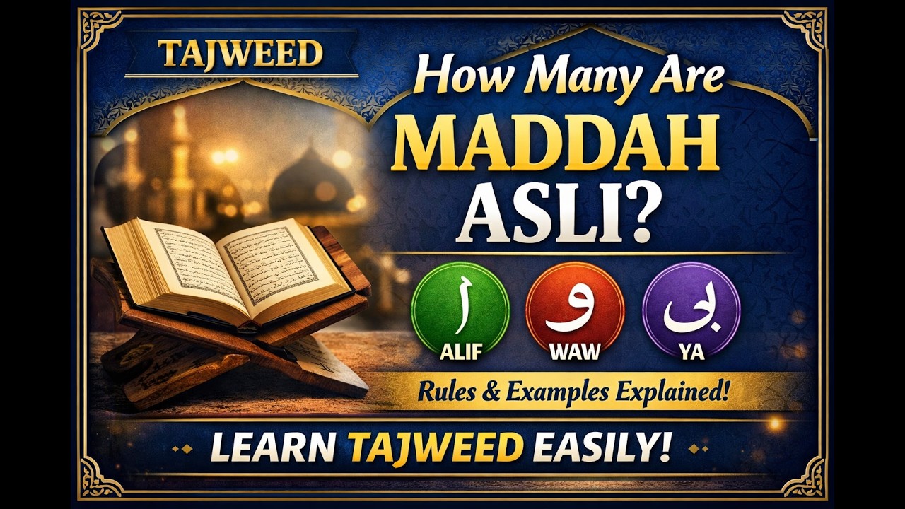 How Many Are Maddah Asli? | Maddah Asli Explained With Examples | Learn Tajweed For Beginner | Aoun