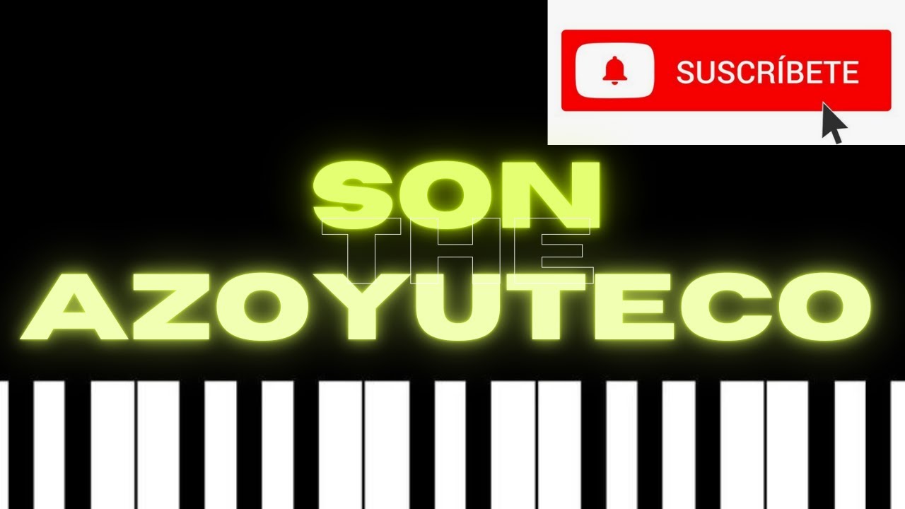 El son  AZOYUTECO tutorial