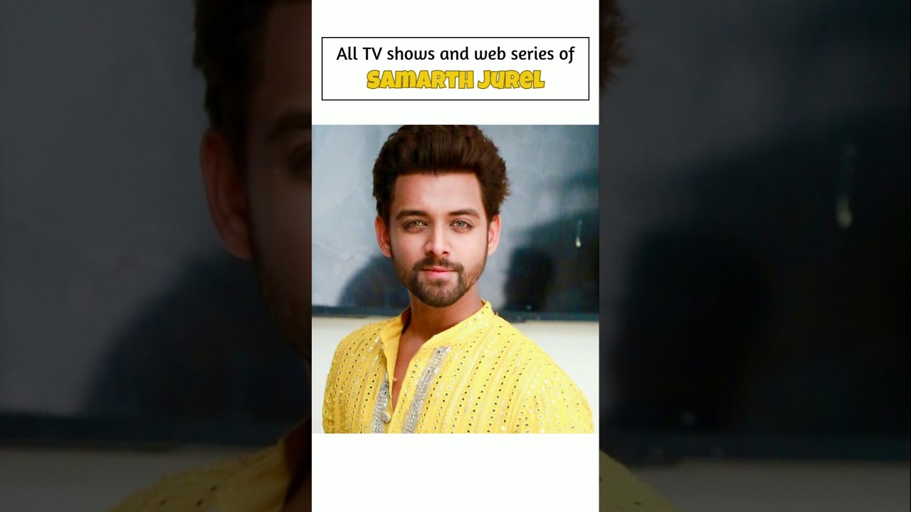 All TV shows and web series of Samarth Jurel #samarthjurel #samarthjurelalltvshows #laughterchefs