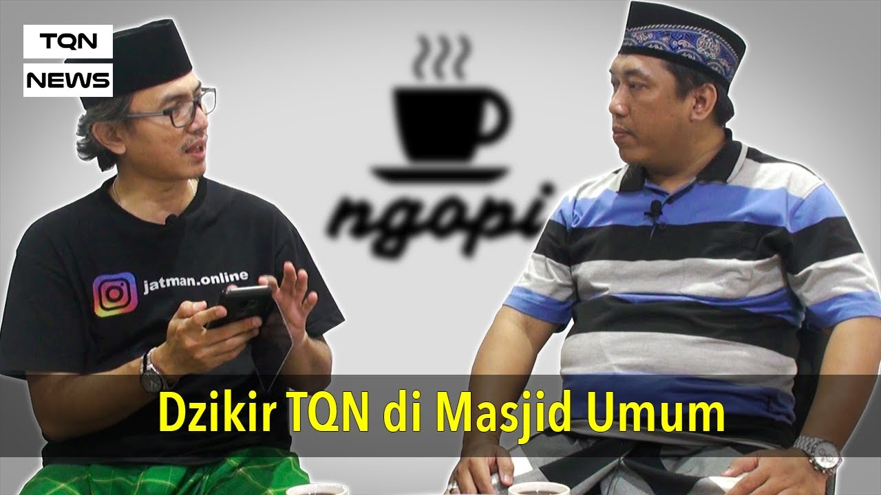 NGOPI #40 Dzikir TQN di Masjid Umum?