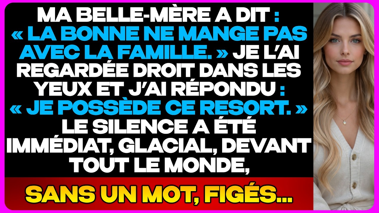 « La Bonne Ne Mange Pas Avec La Famille » — J’Ai Racheté Leur Resort...