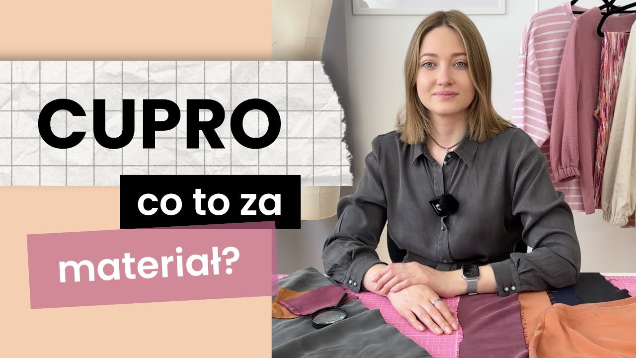 CUPRO - co to za materiał? Co i jak z niego szyć? Jakie ma właściwości?