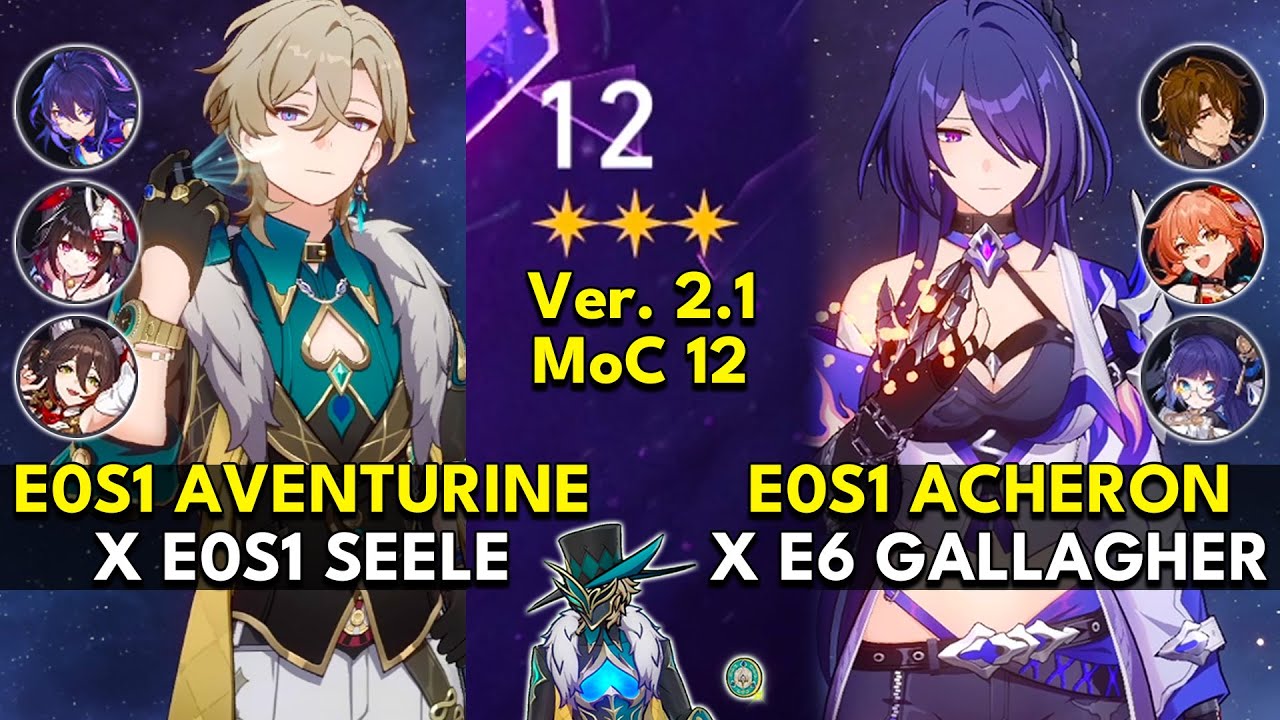 E0S1 Aventurine x Seele & E0S1 Acheron x Gallagher | Memory of Chaos Floor 12 3 Stars | Honkai