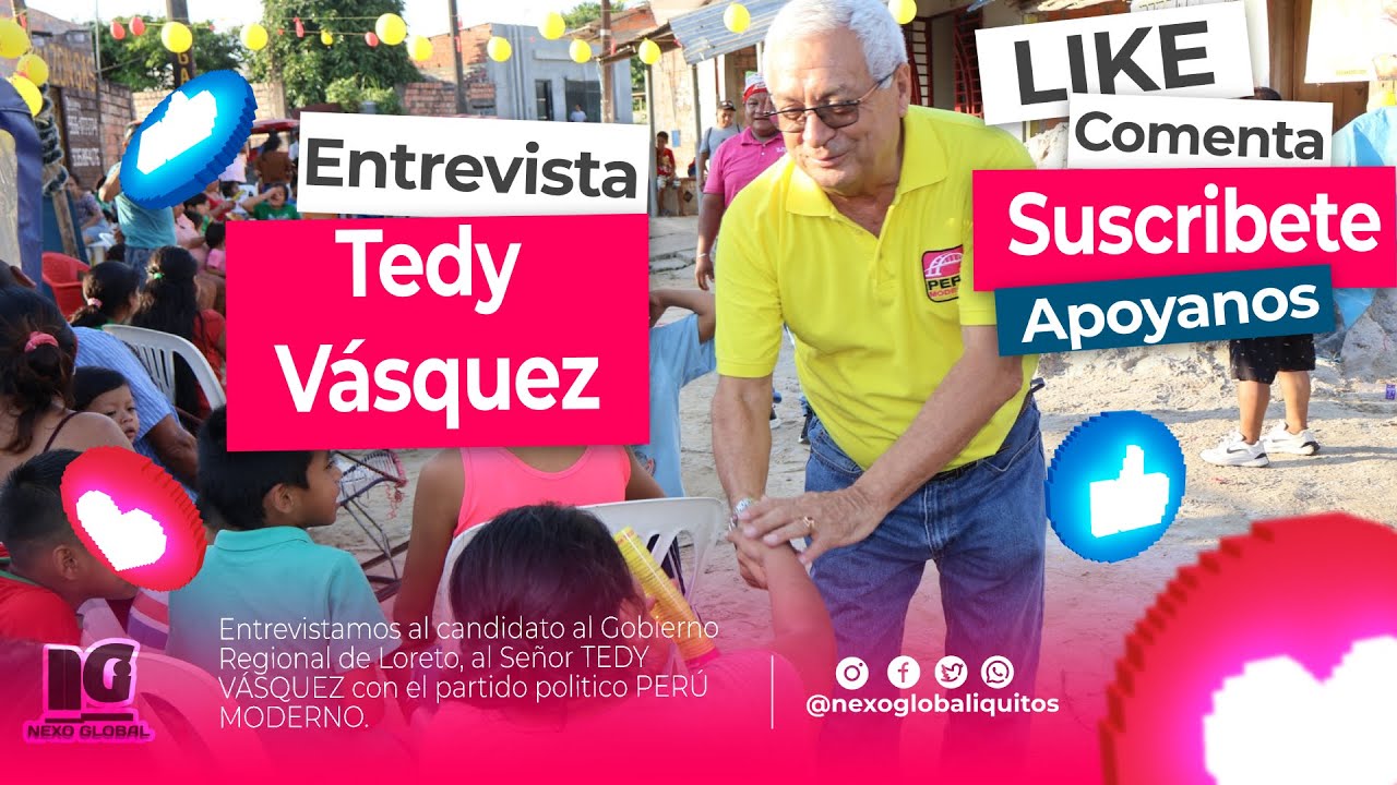 ENTREVISTA A TEDY VÁSQUEZ//NEXO GLOBAL IQUITOS