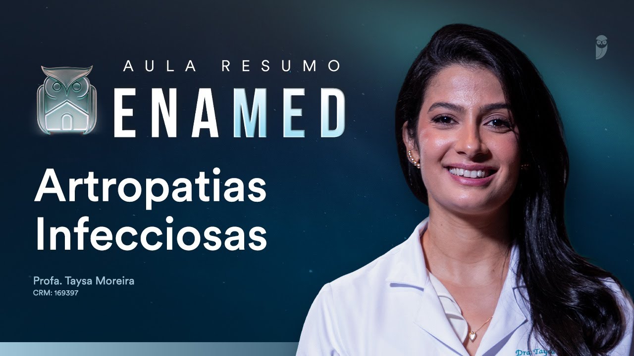 Aula Resumo ENAMED - Artropatias Infecciosas