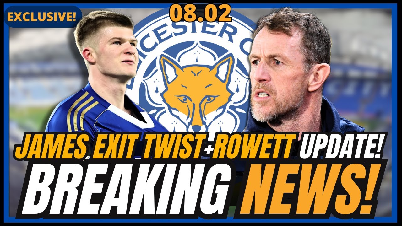 🔥BOMBSHELL! JAMES BOMBSHELL + ROWETT TALKS REVEALED+LEICESTER CRISIS EXPOSED! LEICESTER CITY FC NEWS