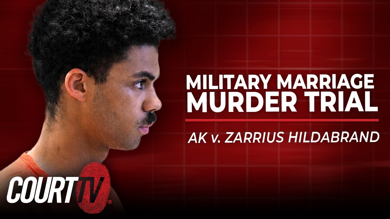 LIVE: AK v. Zarrius Hildabrand - Day 8 | Military Marriage Murder Trial