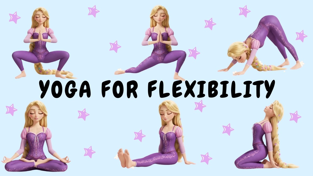 Yoga For Flexibility | Balance Yoga for Kids with Rapunzel | Improve Posture | Kid Yoga