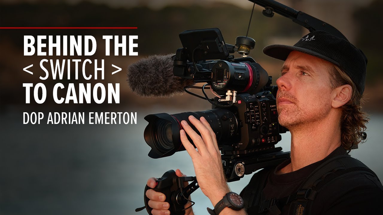 Why DOP Adrian Emerton Switched to the Canon C400