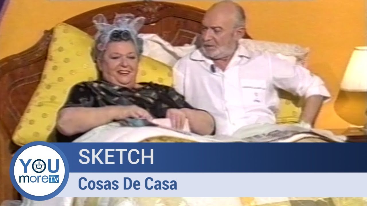 Sketch - Cosas De Casa