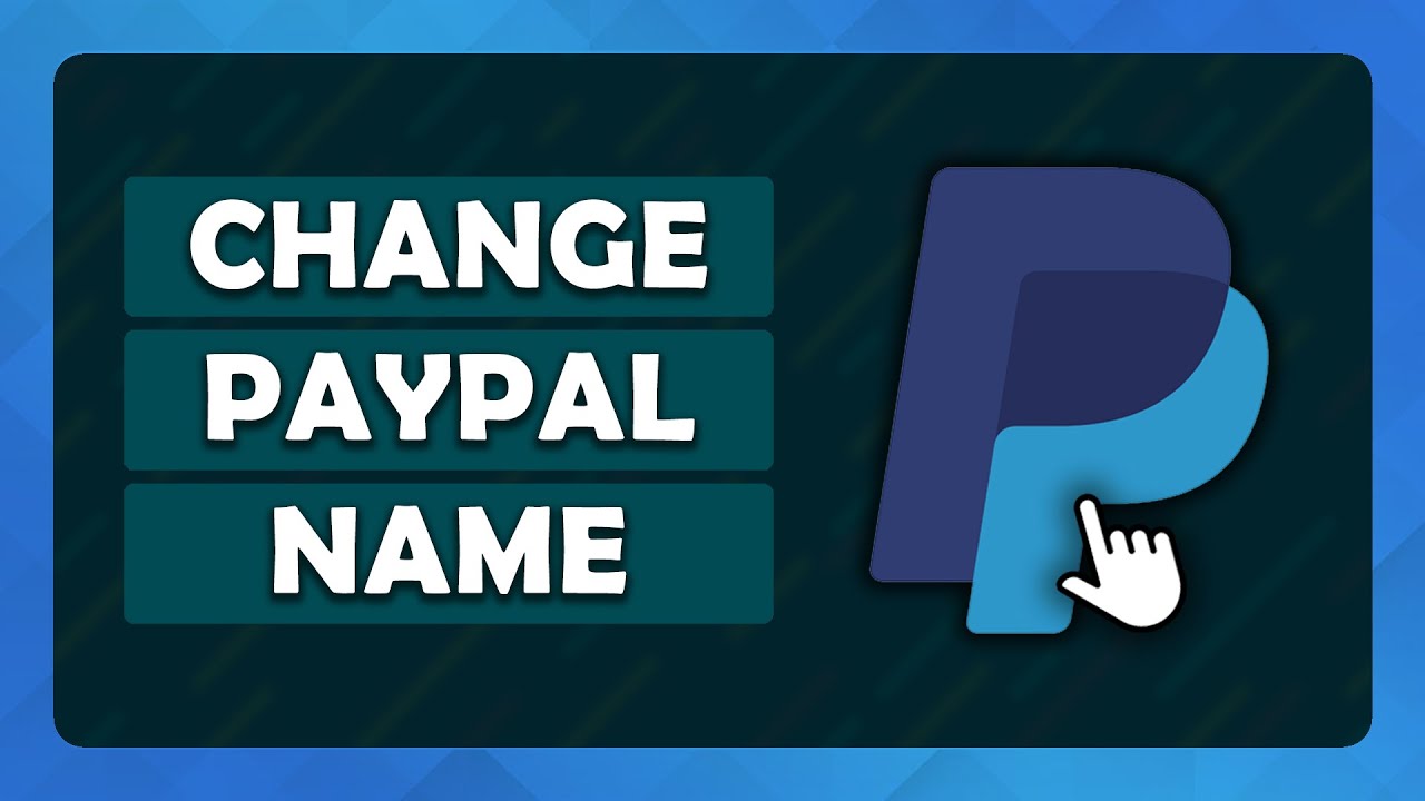 Как изменить имя в PayPal | Пошаговая инструкция