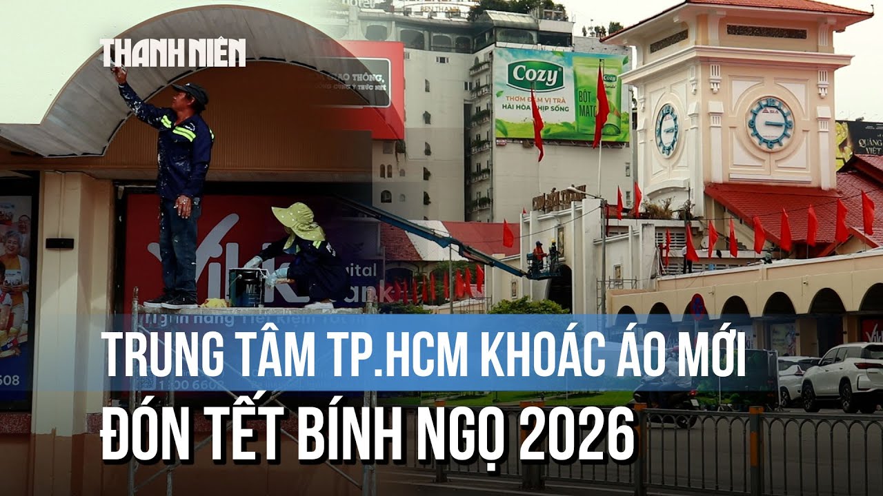 Chợ Bến Thành và 7 tuyến đường trung tâm TP.HCM 'thay áo' đón tết